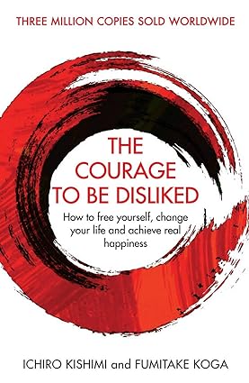 Courage To Be Disliked(Paperback)
