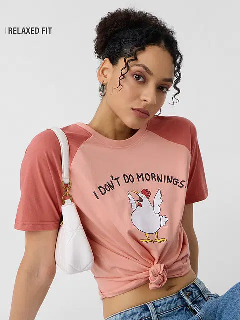 I Don't Do Mornings Women Relaxed Fit T-Shirts