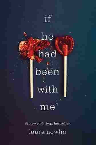 If He Had Been With Me (Paperback) - Laura Nowlin