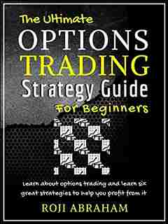 The Ultimate Options Trading Strategy Guide For Beginners