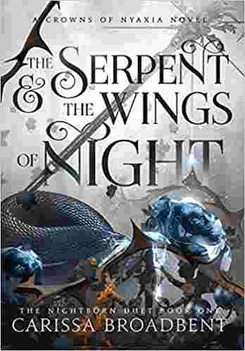 The Serpent And The Wings Of Night (Paperback) - Carissa Broadbent