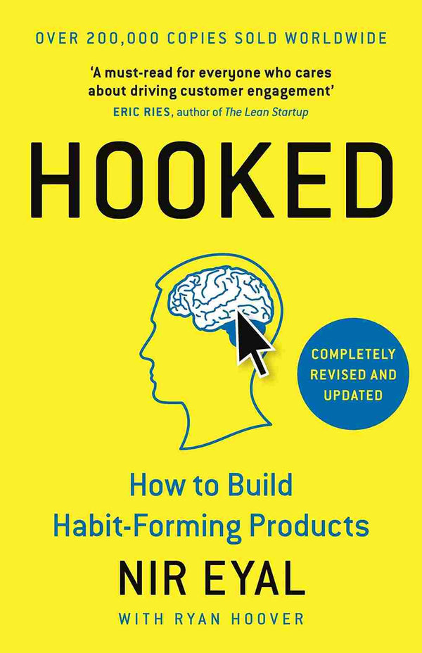 Hooked: How To Build Habit-Forming Products (Paperback)- Nir Eyal