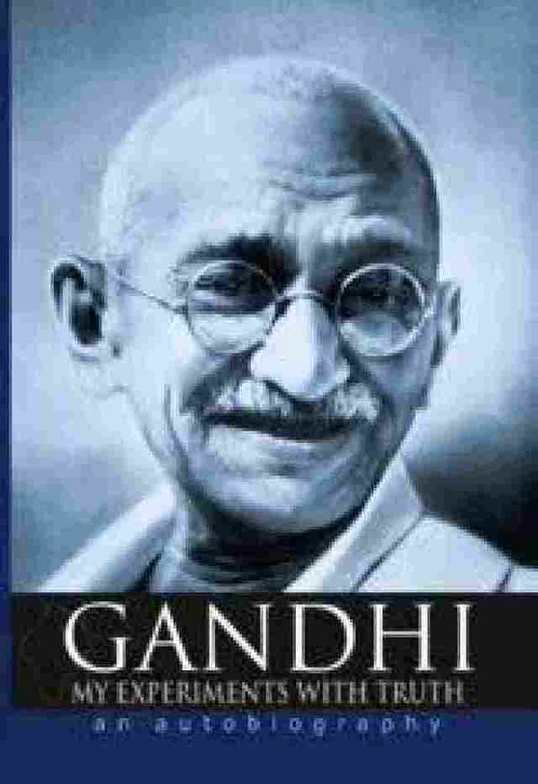 My Experiments With Truth (Paperback) - Mahatma Gandhi