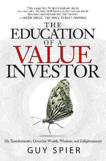 The Education Of A Value Investor (Paperback) - Guy Spier