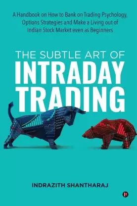 The Subtle Art Of Intraday Trading (Paperback) - Indrazith Shantharaj