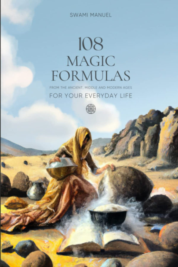108 MAGIC FORMULAS FOR YOUR EVERYDAY LIFE :-Paperback (S)
