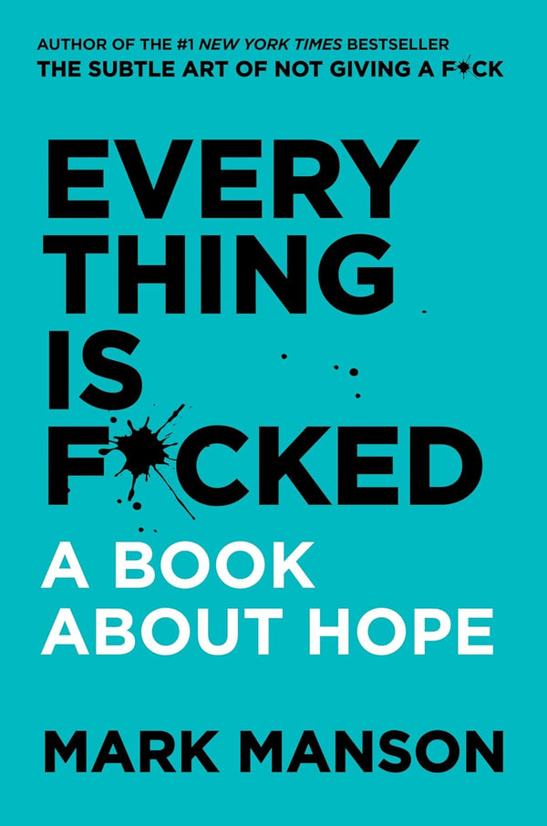 Everything Is FCked Paperback