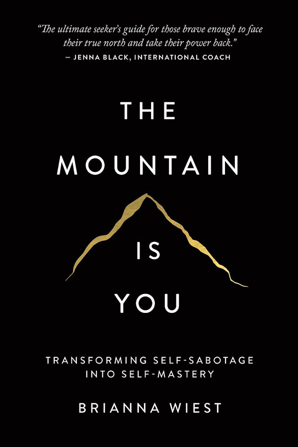 The Mountain Is You By Brianna Wiest (Paperback)