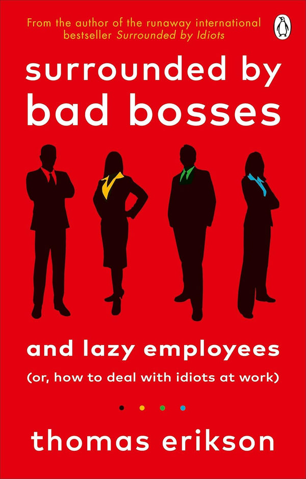 Surrounded by Bad Bosses and Lazy Employees:-Paperback