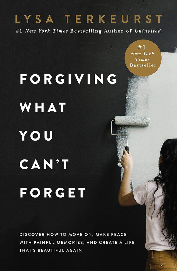 Forgiving What You Can't Forget: -  paperback